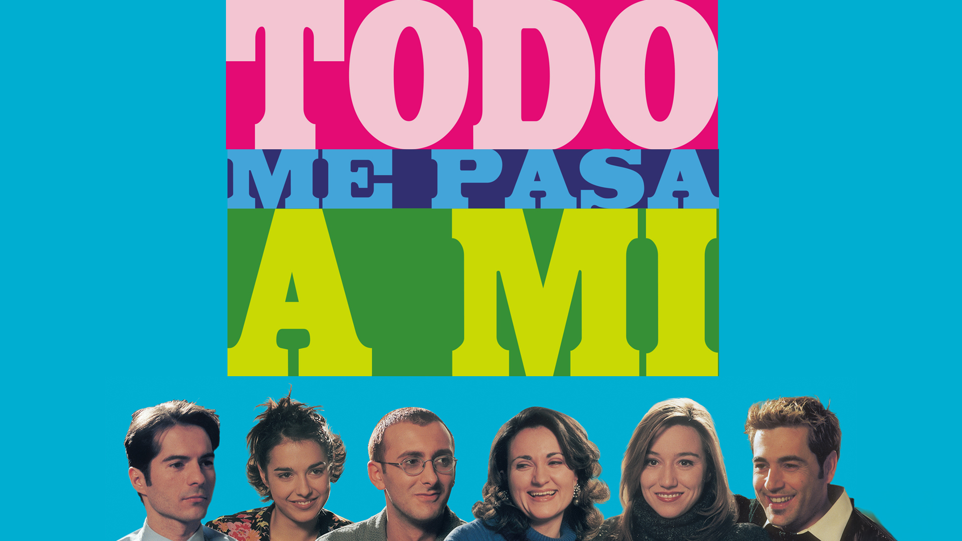 Todo me pasa a mí Todo me pasa a mí