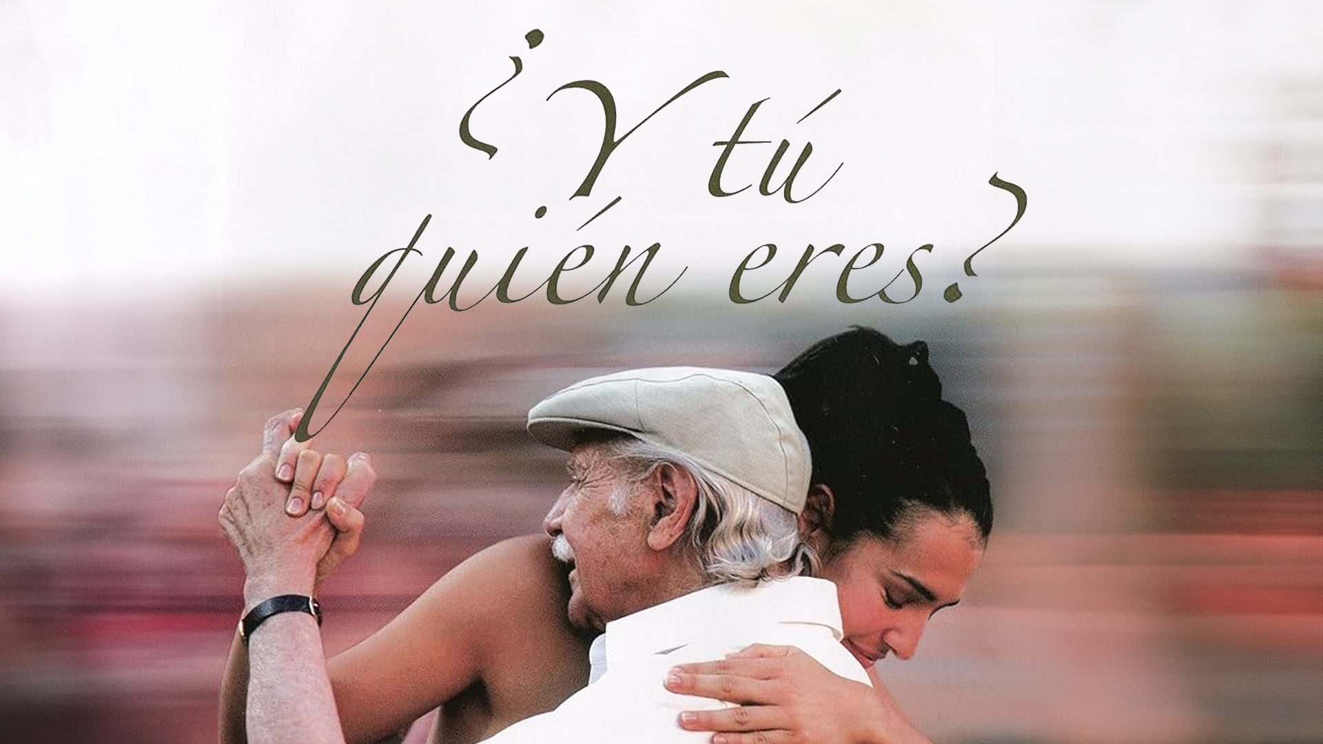 Y tú quién eres?